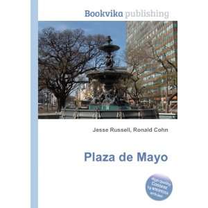 Plaza de Mayo Ronald Cohn Jesse Russell Books