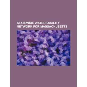  Statewide water quality network for Massachusetts 