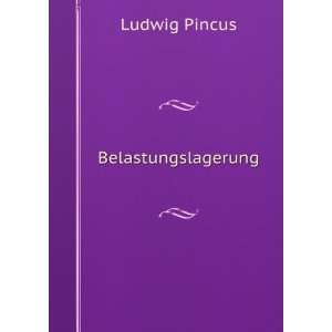  Belastungslagerung Ludwig Pincus Books