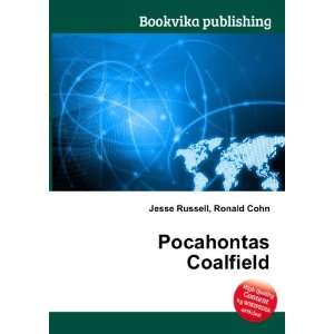 Pocahontas Coalfield Ronald Cohn Jesse Russell  Books