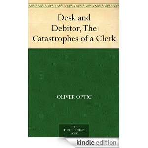  Desk and Debitor, The Catastrophes of a Clerk eBook 