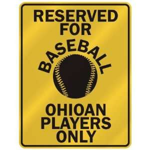 RESERVED FOR  B ASEBALL OHIOAN PLAYERS ONLY  PARKING SIGN STATE OHIO