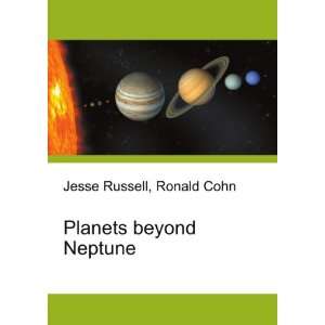  Planets beyond Neptune Ronald Cohn Jesse Russell Books