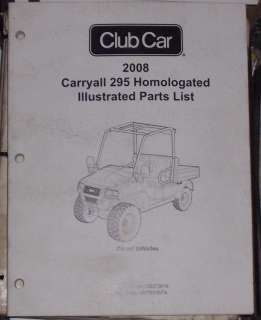 CLUB CAR CARRYALL 295 HOMOLOGATED DIESEL VEHICLE PARTS MANUAL 2008 