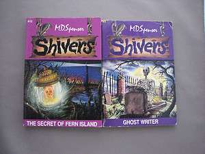 Shivers by M.D. Spenser ~ GHOST WRITER, THE SECRET OF FERN ISLAND 