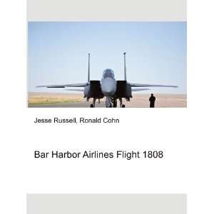 Bar Harbor Airlines Flight 1808 Ronald Cohn Jesse Russell  