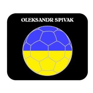 Oleksandr Spivak (Ukraine) Soccer Mouse Pad Everything 