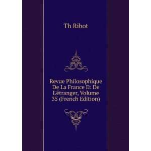   Et De LÃ©tranger, Volume 35 (French Edition) Th Ribot Books