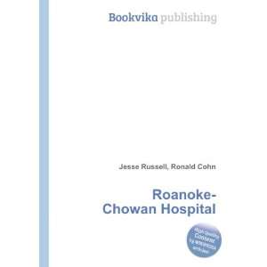  Roanoke Chowan Hospital Ronald Cohn Jesse Russell Books