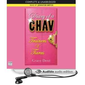 Trainers v. Tiaras Diary of a Chav 1 [Unabridged] [Audible Audio 