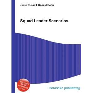  Squad Leader Scenarios Ronald Cohn Jesse Russell Books