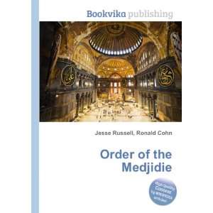  Order of the Medjidie Ronald Cohn Jesse Russell Books