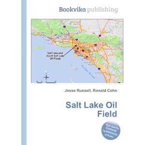 Salt Lake Oil Field Ronald Cohn Jesse Russell  Books