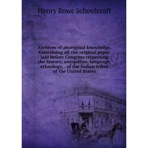   the Indian tribes of the United States Henry Rowe Schoolcraft Books
