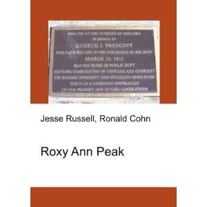 Roxy Ann Peak Ronald Cohn Jesse Russell Books