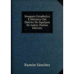   Jiquilpan De JuÃ¡rez (Italian Edition) RamÃ³n SÃ¡nchez Books