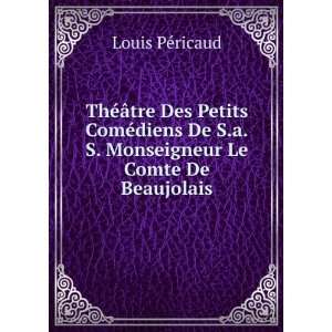   Le Comte De Beaujolais Louis PÃ©ricaud  Books