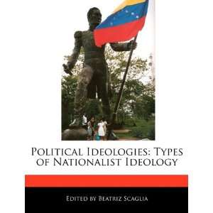   Types of Nationalist Ideology (9781171178880) Beatriz Scaglia Books