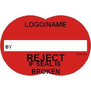  Reject if Seal is Broken [add name or logo]   Design 7O 