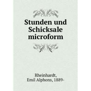   und Schicksale microform Emil Alphons, 1889  Rheinhardt Books