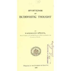  Systems Of Buddhistic Thought Sogen Yamakami Books