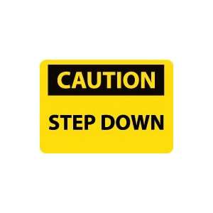  OSHA CAUTION Step Down Safety Sign