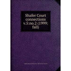  Shafer Court connections. v.5no.2 (1999fall) Virginia 
