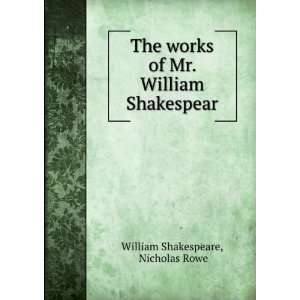   Shakespear; Nicholas Rowe, Charles Gildon William Shakespeare Books