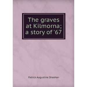  The graves at Kilmorna Patrick Augustine Sheehan Books