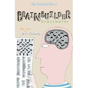   The New York Times Brainbuilder Crosswords Will (EDT) Shortz Books