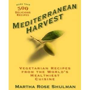   the Worlds Healthiest Cuisine [Paperback] Martha Rose Shulman Books