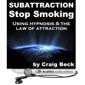  Subattraction Stop Smoking Using Hypnosis & The Law of 