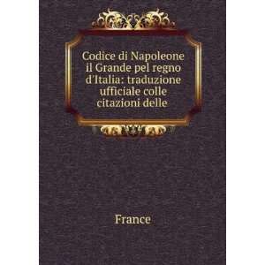   Italia traduzione ufficiale colle citazioni delle . France Books