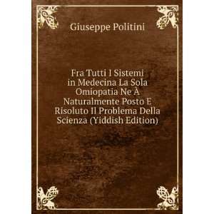 Fra Tutti I Sistemi in Medecina La Sola Omiopatia Ne Ã? Naturalmente 