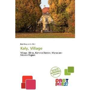  Kaly, Village (9786138765936) Ben Stacy Jerrik Books