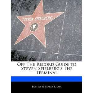   to Steven Spielbergs The Terminal (9781171145752) Maria Risma Books