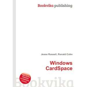  Windows CardSpace Ronald Cohn Jesse Russell Books