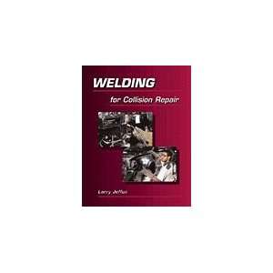  Welding for Collision Repair, 1st Edition 
