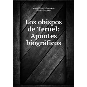  Los obispos de Teruel Apuntes biogrÃ¡ficos Eixarch 