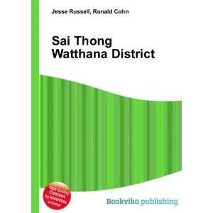  Sai Thong Watthana District Ronald Cohn Jesse Russell 