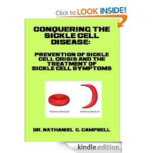 Conquering the Sickle Cell Disease Nathaniel Campbell  