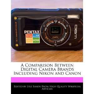  A Comparison Between Digital Camera Brands Including Nikon 