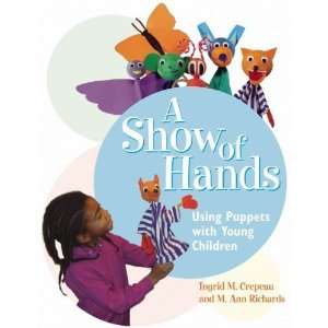  A Show of Hands Using Puppets with Young Children 