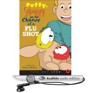 Puffy, Squiggy, and the Chance of a Flu Shot [Unabridged] [Audible 