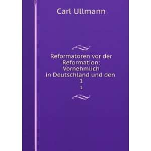    Vornehmlich in Deutschland und den . 1 Carl Ullmann Books