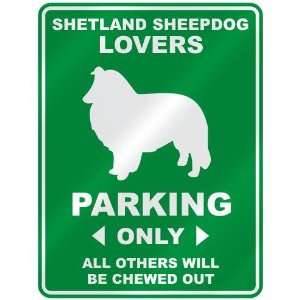 SHETLAND SHEEPDOG LOVERS PARKING ONLY  PARKING SIGN DOG
