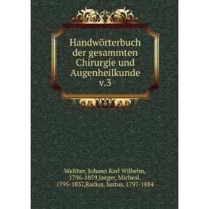   ,Jaeger, Micheal, 1795 1837,Radius, Justus, 1797 1884 Walther Books