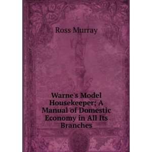   Manual of Domestic Economy in All Its Branches Ross Murray Books
