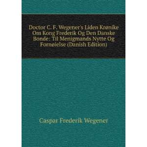   Og FornÃ¸ielse (Danish Edition) Caspar Frederik Wegener Books