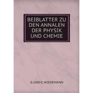   ZU DEN ANNALEN DER PHYSIK UND CHEMIE G. UND E. WIEDEMANN Books
